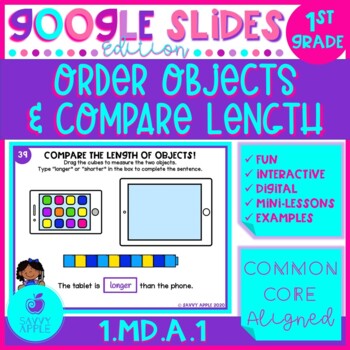 Preview of Compare Length and Order Objects Google Slides 1st Grade Math Distance Learning