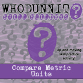 Compare Metric Units Whodunnit Activity - Printable & Digi