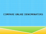 Compare Unlike Denominators