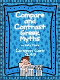 Compare and Contrast {CCSS RL4.9} Greek Myths