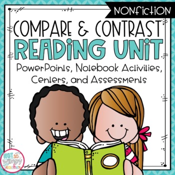 Preview of Compare and Contrast Nonfiction Reading Unit with Centers SECOND GRADE