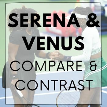 Preview of Compare and Contrast Serena and Venus Williams (Black/Women's History Month)