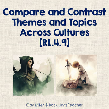 Preview of Compare and Contrast Themes and Topics Across Cultures [RL.4.9]