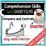 Short Films | Dustin | Joy and Heron | Compare and Contrast | ESL