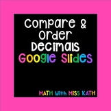 Compare and Order Decimals Google Slides