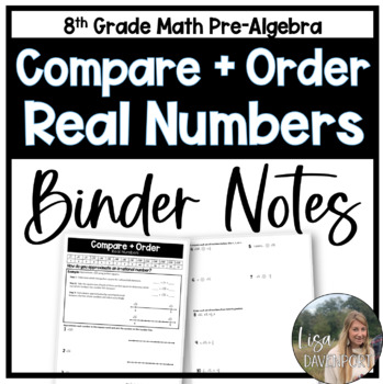 Preview of Compare and Order Real Numbers Binder Notes for 8th Grade Math Pre-Algebra