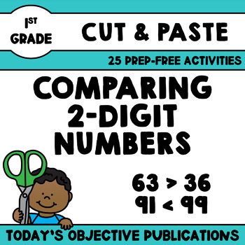 Preview of Comparing 2-Digit Numbers (First Grade Cut and Paste Practice)