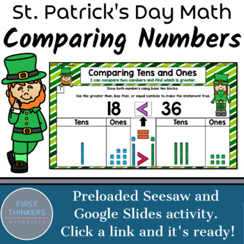 Preview of Comparing 2 Digit Numbers St Patricks Day Math Games Google Slides Seesaw