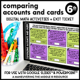 Comparing Accounts & Cards Digital Math Activity | 6th Gra