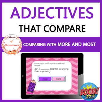 Preview of Comparing Adjectives with More and Most Boom Cards™ 