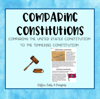 Comparing Constitutions- U.S. & TN by Coffee Cats and ...