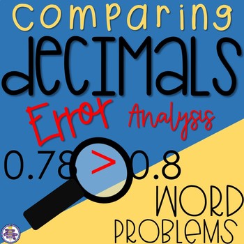Preview of Comparing Decimals Error Analysis Word Problems {4.NF.C.7}