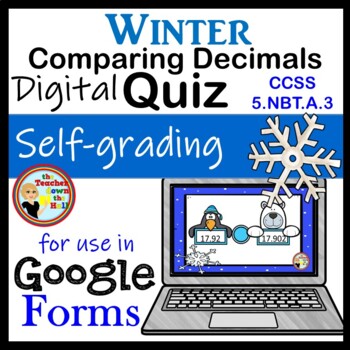 Preview of Comparing Decimals Google Forms Quiz Winter Themed