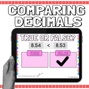 Preview of Comparing Decimals: True or False Digital Activity {Google Slides}