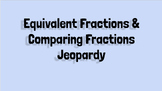 Comparing & Equivalent Fractions Jeopardy Slides