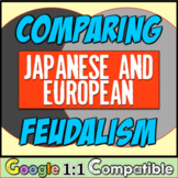 Comparing Feudalism in Europe and Japan:  A Self-Directed 