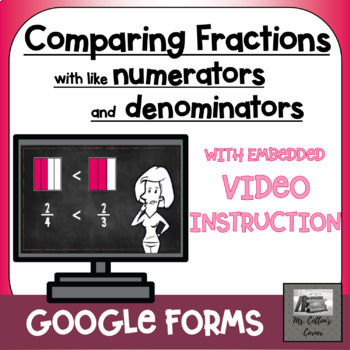 Preview of Comparing Fractions Google Form - Exit ticket - Video instruction