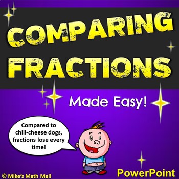 Preview of Comparing Fractions Made Easy (PowerPoint Only)