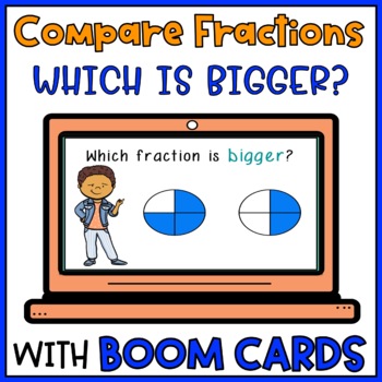 Preview of Comparing Fractions Same Denominator Bigger Larger Fraction Digital BOOM CARDS