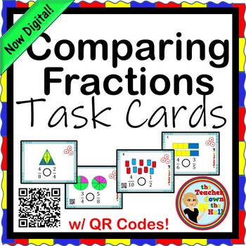 Preview of Comparing Fractions Task Cards w/ QR Codes NOW Digital!