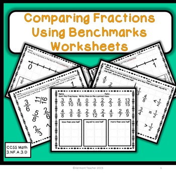 Preview of Comparing Fractions with Benchmarks Worksheets  CCSS Math 3.NF.A.3.D