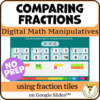 Preview of Comparing Fractions with Fraction Tiles | Digital Math Manipulatives | NO PREP!
