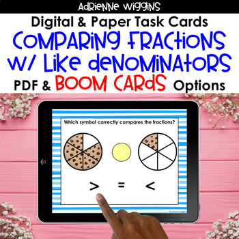 Preview of Comparing Fractions Like Denominators BOOM Cards & Task Cards Distance Learning