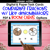 Comparing Fractions Like Denominators BOOM Cards & Task Ca