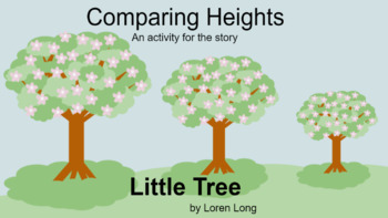 Preview of Comparing Heights- activity for the story Little Tree by Loren Long