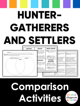 early man hunter gatherers and settlers comparison activities tpt