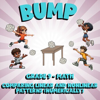 Preview of Comparing Linear and Nonlinear Patterns (Numerically) BUMP Math Game - Grade 9