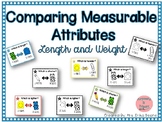 Comparing Measurable Attributes! Comparing Length and Weight