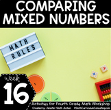 Comparing Mixed Numbers - 4th Grade Math Workshop Activities