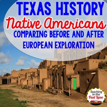 Preview of Comparing Native Americans Before and After European Exploration - Texas History