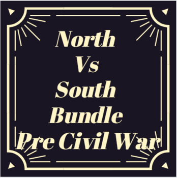 Preview of Comparing North Vs South Pre Civil War Bundle