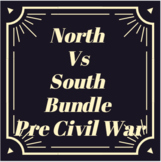 Comparing North Vs South Pre Civil War Bundle