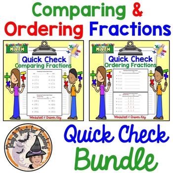 Preview of Comparing & Ordering Fractions QUICK CHECK BUNDLE Math Worksheets + Key Quiz