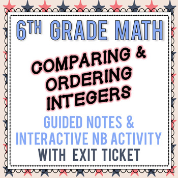 Preview of Comparing & Ordering Integers - Guided Notes & INB Activity - 6th Grade Go Math