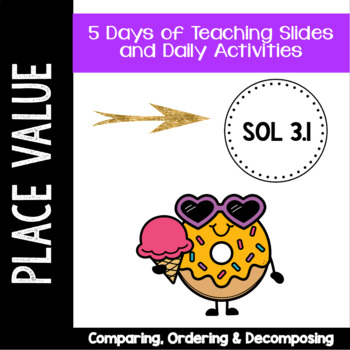 Preview of Comparing, Ordering and Decomposing Numbers - VA SOL 3.1 - Week 2 - Place Value