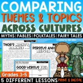 Compare and Contrast Themes and Topics Across Cultures | T