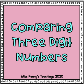 Preview of Comparing Three Digit Numbers - Compatible with Google Slides