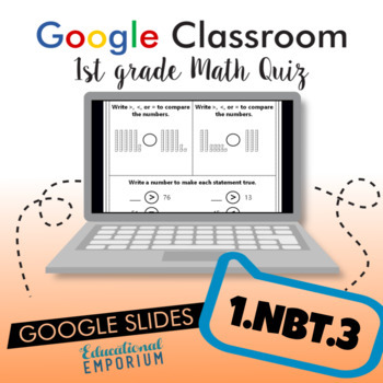 Preview of Comparing Two-Digit Numbers for Google Classroom™ ⭐ 1.NBT.3 Quiz