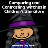 Comparing and Contrasting Witches in Children's Literature