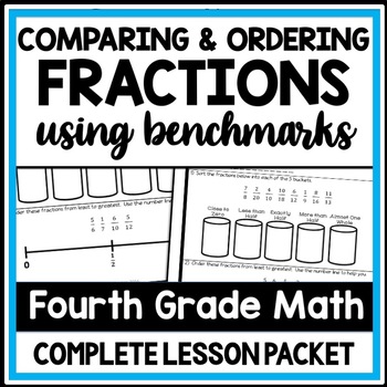Preview of Comparing Fractions Using Benchmarks, Comparing & Ordering Fractions Worksheets