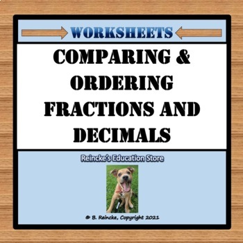 Preview of Comparing and Ordering Fractions to Decimals Worksheets for Practice
