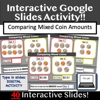 Preview of Comparing sets of Coins Interactive Google Slides Digital Worksheets