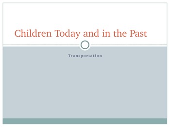 Preview of Comparing the Past and Present-Transportation