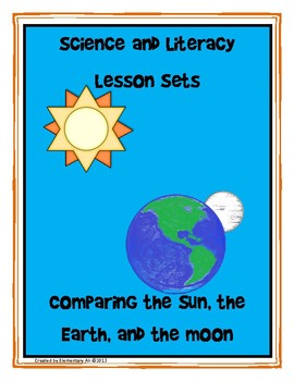 Preview of Comparing the Sun, the Earth, and the Moon Science and Literacy Lesson Set NGSS