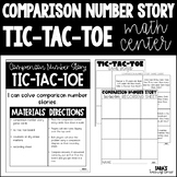 Comparison Number Story Tic-Tac-Toe Math Center