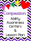Compassion- Ability Awareness Lesson Plan and Center Cards